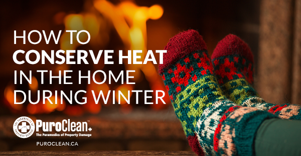 How to Conserve Heat in the Home during Winter